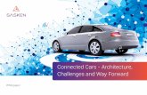 Connected Cars - Architecture, Challenges and Way Forward · 2018-06-27 · Connected Cars - Architecture, Challenges and Way Forward Connected Cars - Architecture, Challenges and