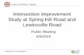 Intersection Improvement Study at Spring Hill Road and · PDF file 2019-06-07 · Intersection Improvement Study at Spring Hill Road and Lewinsville Road Public Meeting 6/5/2019. County