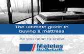 5IF VMUJNBUF HVJEF UP CVZJOH B NBUUSFTT€¦ · to distinguish between different types of mattresses and make a wise choice when shopping for your next mattress. Spring Mattress Spring