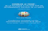 De la PolitiQue À l’action Sur leS DÉterminantS …...Remerciements le document de travail pour la conférence mondiale sur les déterminants sociaux de la santé intitulé «