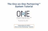 The One-on-One Partnering™ System Tutorial · instructions from BIO Partnering within one to three business days after registering for the event. • If you used BIO’s new partnering