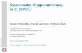 Systemnahe Programmierung in C (SPiC) · 2019-04-23 · The C Programming Language (2nd Edition). Engle-wood Cliﬀs, NJ, USA: Prentice Hall PTR, 1988. ISBN: 978-8120305960 c kls