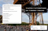 Master Universitario de Turismo Urbano es una propuesta ...El Master Universitario de Turismo Urbano es una propuesta . formativa presencial de la Universidad de Barcelona, en la que