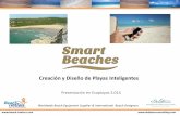 Creación y Diseño de Playas -Mercadé-Bea · PDF file ¿Qué es un Destino Turístico Inteligente? Un destino turístico innovador, consolidado sobre una infraestructura tecnológica
