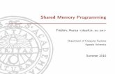 Shared Memory Programming - Uppsala University28 OS2’10|Shared Memory Programming RecallAnalyzing concurrent programExampleAtomicityRace ConditionNext? Out-of-thin-airsafety Example