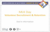 MLK Day Webinar: Volunteer Recruitment and Retention · • Share information about how to successfully recruit and retain volunteers all year long in your local community. • Discuss
