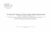 Federal Agency Records Management - National Archives · Records Management (SAORM) Report, Federal Email Management Report, and the annual Records Management Self-Assessment (RMSA).