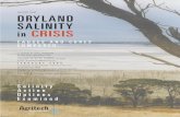 REPORT ONE : DRYLAND SALINITY in CRISIS · the result of natural drainage when recharge has been eliminated. Basically, trees and other woody perennials reduce recharge only where