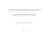 Current Research Projects Aquatic-Ecosystems · CURRENT RESEARCH PROJECTS – AQUATIC ECOSYSTEMS – (Last updated 19 ... this project is being undertaken as a PhD at the University