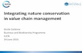 Integrating nature conservation in value chain management 6/25/2015 ¢  Final approval and launch of