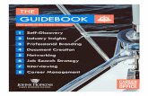 THE GUIDEBOOK - Carey Business School · proposition as a candidate. Refer to the Professional Branding Webinar in the Career Navigator to assist you with the next CAREER NAVIGATOR