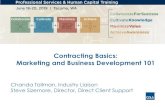 Contracting Basics: Marketing and Business Development 101 · 2019-06-28 · Contracting Basics: Marketing and Business Development 101 Chanda Tallman, Industry Liaison Steve Sizemore,
