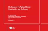 Blockchain in the Agrifood Sector: Opportunities and Challenges · 2019-06-25 · Food Supply Chains – challenges where Blockchain might help 3. Examples of early application 4.