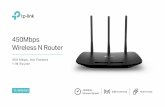 450Mbps Wireless N Router · 2020-01-28 · Highlights TP-Link 450Mbps Wireless N Router TL-WR940N The Best Choice on 11N Enjoy reliable Wi-Fi with the TL-WR940N. The Wireless N router