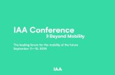 IAA Conference - newmobility.world · The IAA Conference is located at the New Mobility World, the global meeting point for pioneers and visionaries committed to convenient, clean,