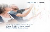 Long-term agile planning with Jira Software and Portfolio for Jira 81a4f78f-a5ac-4c83-863e-6b2aec64c4c4... · PDF file Long-term agile planning with Jira Software and Portfolio for