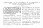 Accelerating Collaborative Filtering Using Concepts from ... · SPD, allowing us to solve it with the Cholesky factorization. III. CPU IMPLEMENTATION In the product YRuYT, the sparse