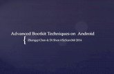 Advanced Bootkit Techniques on Android - index-of.esindex-of.es/Miscellanous/Advanced.Bootkit.Techniques.On.Android.pdf · What we need to do firstly Gain root privileges There is