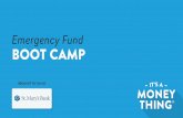 Emergency Fund BOOT CAMP - St. Mary's Bank · PDF file Emergency Fund Size $ 500 $ 3,000 $ 1,000 $ 6,000 $ 1,500 $ 9,000 $ 2,000 $ 12,000 $ 2,500 $ 15,000 Monthly Expenses Emergency