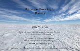 Remote Sensing I: Basics · Remote Sensing I: Basics Kelly M. Brunt Earth System Science Interdisciplinary Center, University of Maryland Cryospheric ScienceLaboratory, NASA Goddard