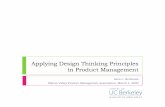 Applying Design Thinking in Product Managementsvpma.org/eventarchives/SVPMA-03-2009-Applying... · in Product Management Sara L. Beckman Silicon Valley Product Management Association,