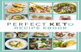 RECIPE EBOOK - Perfect Keto · RECIPE EBOOK. TaBlE Of COnTEnTs AvocAdo BreAkf Ast Bowl 01 cAuliflower cArBon ArA skillet under 10 cArBs 02 ... souPs & stews. sPRInG KETO sTEw wITH