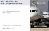 P501 Rigid Pavement Federal Aviation Administration€¦ · Federal Aviation Administration AC 150-5370-10H P501 Rigid Pavement P501 Cement Concrete Pavement Presented to: ACPA Airport