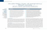 Acute fatty liver of pregnancy. Breef review and case ... · PDF file Acute fatty liver of pregnancy. Breef review and case-presentation Claudia Mehedinţu1,2, Oana Ionescu2, Florin