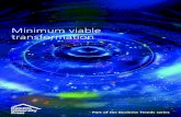 Minimum viable transformation - Deloitte US · Minimum viable transformation By Jacob Bruun-Jensen and John Hagel Leaders are taking lessons from the startup playbook on “minimum