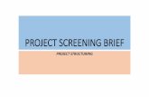 PROJECT SCREENING BRIEF - planning.gov.tt · Construction of 2 km of asphalt flexible pavement structure between Point X and Point Y Construction of one reinforced concrete retaining