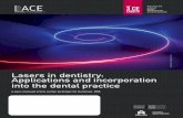 Lasers in dentistry: Applications and incorporation into the dental … · 2019-12-09 · lasers provide stimulation for enhanced healing as well as treatment of lesions such as oral