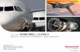 HONEYWELL CLEEN IIHoneywell CLEEN II Technologies ... margin over Honeywell SOA combustorthrough integration of advanced combustor aerodynamics, fuel placement and materials ... enable