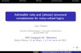 Admissible rules and (almost) structural completeness for ... · Admissible rules and (almost) structural completeness for many-valued logics. Joan Gispert Facultat de Matem atiques.