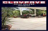 CLAY PAVERS Naturally best. · successful history dating back to the 1800s. Claypave uses local clays, and fires with natural gas, so our pavers are gentle on the environment. The