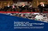 Initiative on Catholic Social Thought and Public Life...3 | Initiative on Catholic Social Thought and Public Life 4 POVERTY SUMMIT In May 2015, the Evangelical- Catholic Leadership