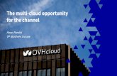 The multi-cloud opportunity for the channel · …and Multi-Cloud Adoption is Happening 10 Private Cloud Technology platforms which deliver cloud characteristics (virtualized, pooled,