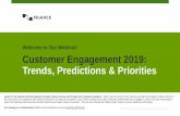 Welcome to Our Webinar! Customer Engagement 2019: Trends ... · Customer Engagement 2019: Trends, Predictions & Priorities Audio for the webinar will be broadcast via dial-in phone
