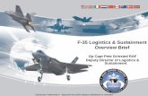F-35 Logistics & Sustainment Overview Brief · Joint Strike Fighter F-35 Lightning II 3159 Aircraft 15 Services 3 US Services, 8 Partners, 1 Security Cooperative Customer, Foreign