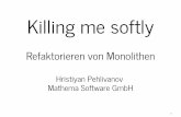 Refaktorieren von Monolithen - Entwicklertag · 2018-06-25 · Microservices “ In short, the microservice architectural style [1] is an approach to developing a single application