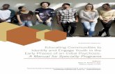 Educating Communities to Identify and Engage Youth in the ......Educating Communities to Identify and Engage Youth in the Early Phases of an Initial Psychosis: A Manual for Specialty