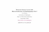 Macromolecular Crystallography Part Ishelx.uni-ac.gwdg.de/.../pdfs/gruene_day1-lecture.pdf · Molecular Biology Course 2009 Macromolecular Crystallography I Tim Grüne Principle of