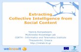 Extracting Collective Intelligence from Social Content · 2008-12-03 · co-funded by the European Union Harnessing CI @ WeKnowIt Media Intelligence Intelligent Content Analysis: