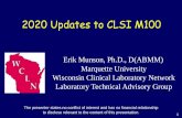 2020 Updates to CLSI M100 · Introduction of new formulations of antimicrobial agents, ... Enterobacteriaceae BMD ≤ 2 4 ≥ 8 ≤ 0.5 1 ≥ 2 P. aeruginosa BMD ≤ 2 4 ≥ 8 ≤