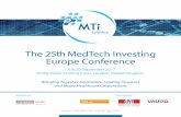 The 25th MedTech Investing Europe Conference · 2017-06-16 · The 25th MedTech Investing Europe Conference 19 & 20 September 2017 Amba Hotel, Charing Cross, London, ... Exclusive