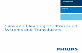 Systems and Transducers Care and Cleaning of …...14 Care and Cleaning of Ultrasound Systems and Transducers Philips Healthcare 4535 619 08041_A/795 * MAR 2017 CAUTION On transducers