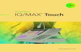 IPC Introduces IQ/MAX Touchinfo.ipc.com/rs/868-EGH-217/images/IQMAX_Touch_Brochure.pdfIQ/MAX Touch 5 Productive Gain efficiencies with every touch… the power for greater profitability.