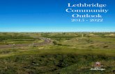 Lethbridge Community Outlook · The Community Outlook Report evaluates the current state of the City of Lethbridge within the context of the Global, National, Provincial and Regional