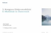 3. Kongress Elektromobilität E-Mobilität in Österreich · 2012-08-02  · -Promote EVs Carinthia “ElectroDrive Salzburg” (1,3M€ Vienna funding); utility operated EV rental/leasing