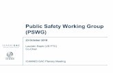 Public Safety Working Group Co-Chair Laureen Kapin (US FTC ... pswg.pdf · 2. Preserve and Improve Domain Registration Directory Service Effectiveness 3. Build Effective and Resilient