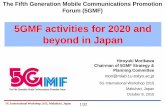 5GMF activities for 2020 and beyond in Japan · 2016-06-27 · 5G International Workshop 2015, Makuhari, Japan. 5/32 . Roadmap towards implementation of 5G mobile in Japan . Translated